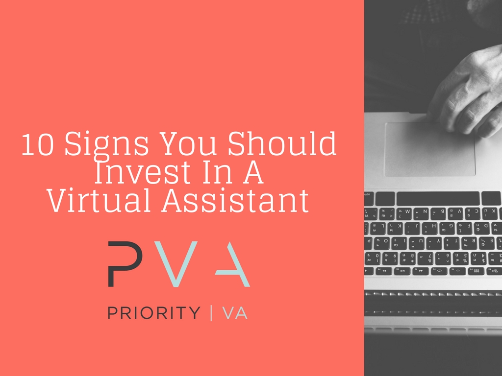 10 Signs You Should Invest In A Virtual Assistant