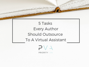 5 Tasks Every Author Should Outsource To A Virtual Assistant