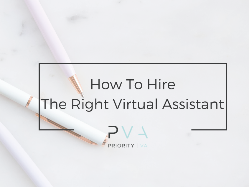 How To Hire The Right Virtual Assistant