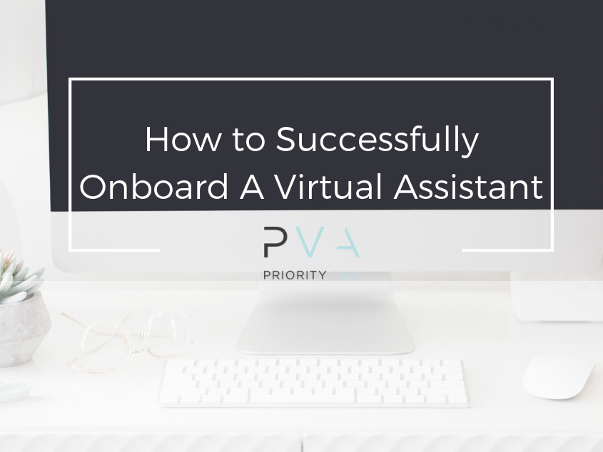 How to Successfully Onboard A Virtual Assistant