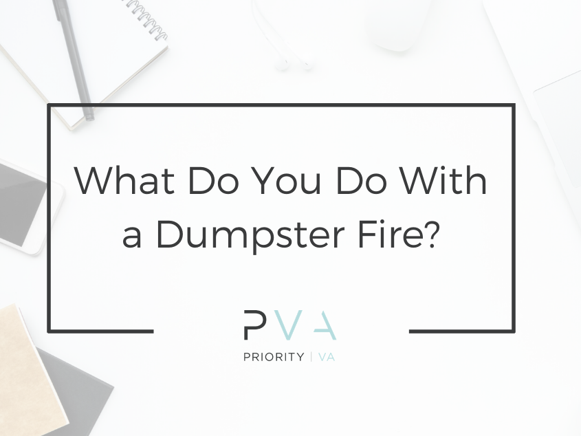 What Do You Do With a Dumpster Fire?