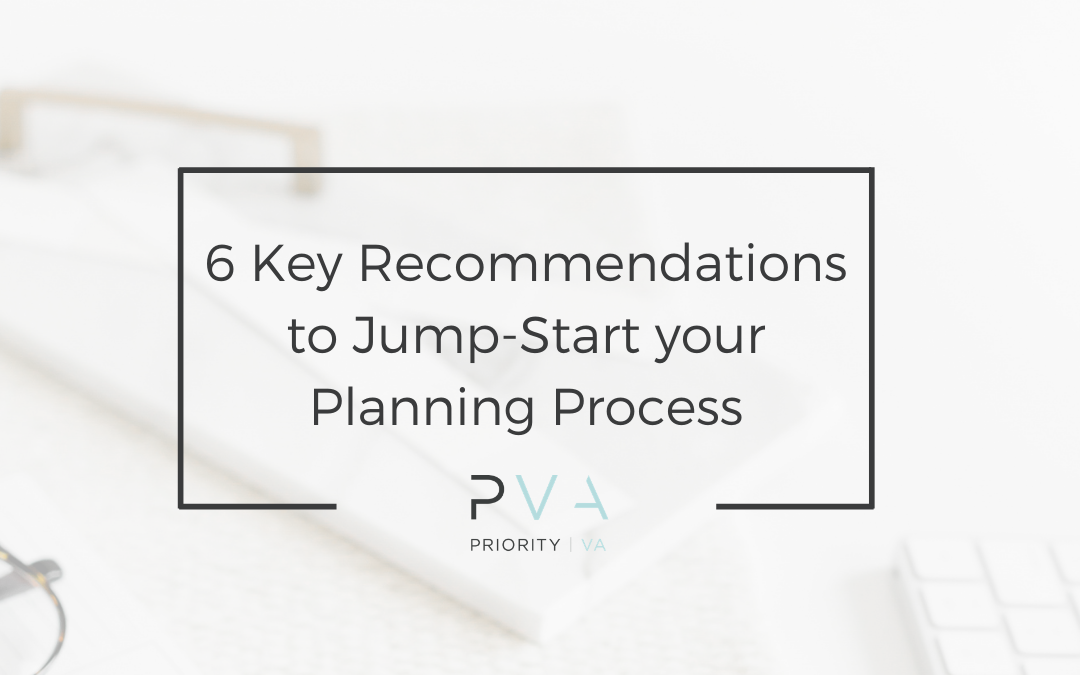 6 Key Recommendations to Jump-Start your Planning Process