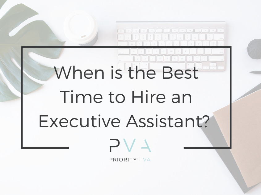 When is the Best Time to Hire an Executive Assistant?