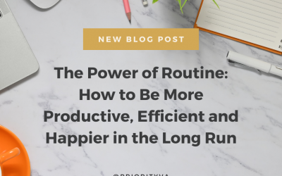 The Power of Routine: How to Be More Productive, Efficient and Happier in the Long Run